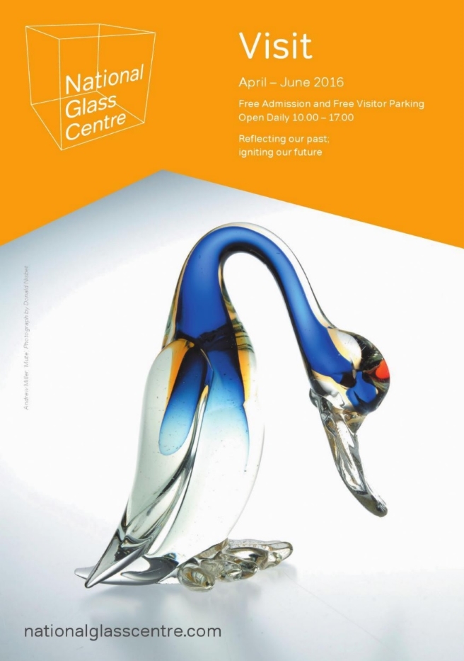 National Glass Centre April to June 2016 National Glass Centre April to June 2016