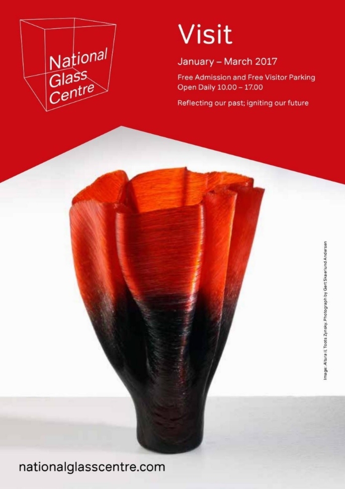 National Glass Centre January to March 2017 National Glass Centre January to March 2017