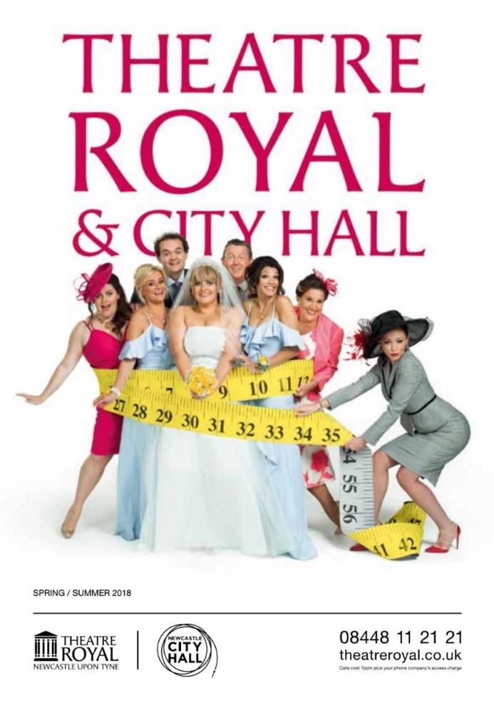Theatre Royal Newcastle upon Tyne Spring/Summer 2018 Theatre Royal Newcastle upon Tyne Spring/Summer 2018
