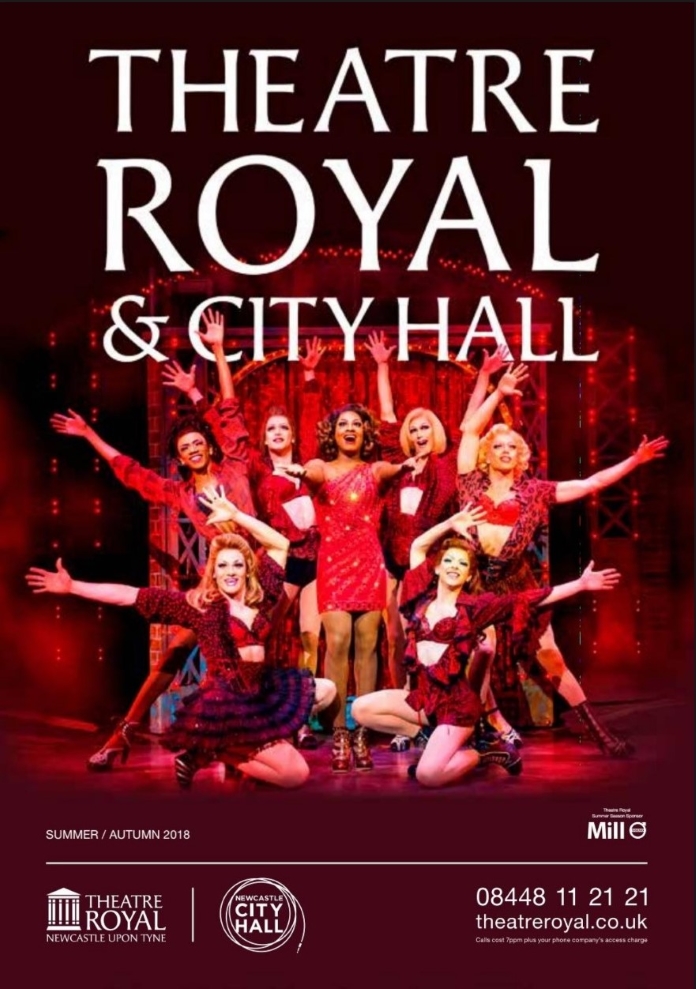 Theatre Royal Newcastle upon Tyne Summer/Autumn 2018 Theatre Royal Newcastle upon Tyne Summer/Autumn 2018