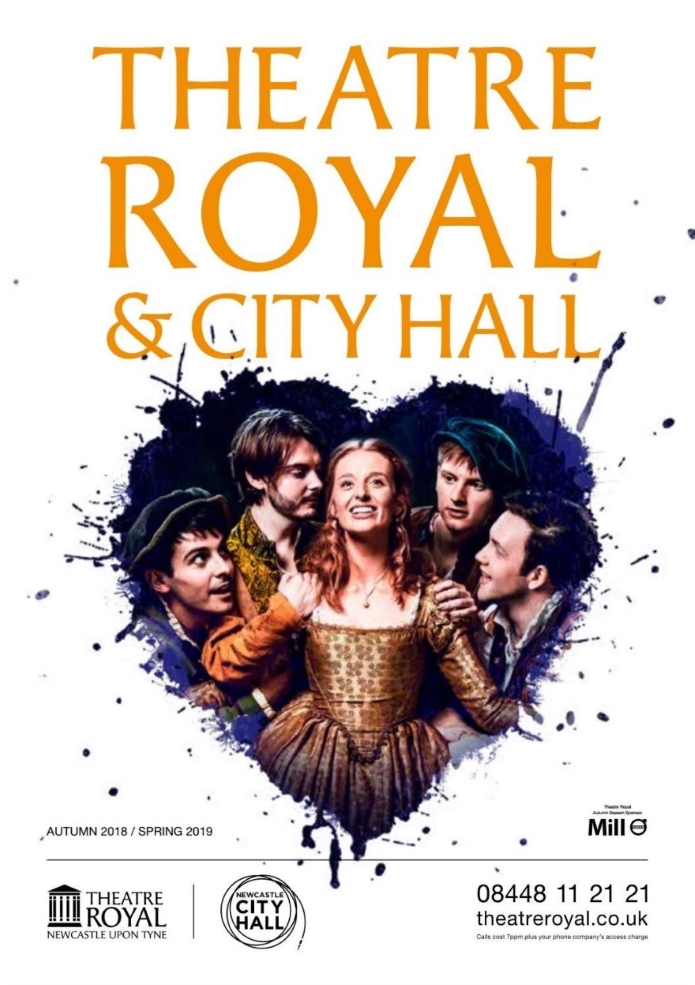 Theatre Royal Newcastle upon Tyne Autumn 2018/Spring 2019 Theatre Royal Newcastle upon Tyne Autumn 2018/Spring 2019