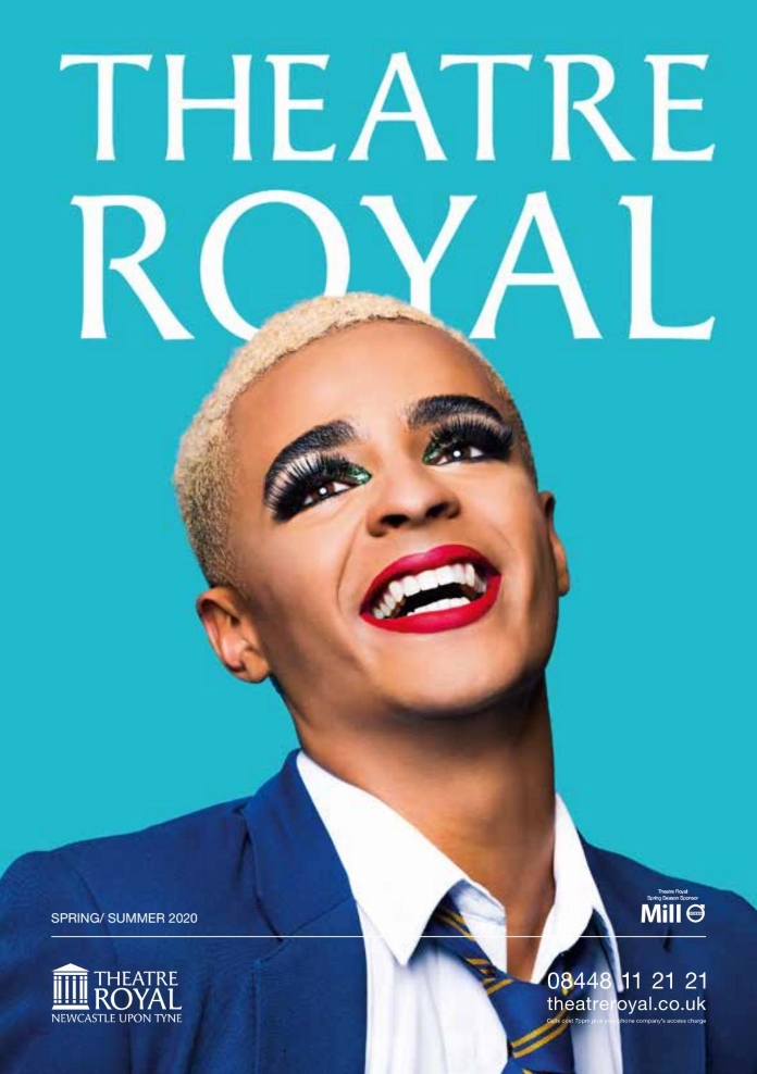 Theatre Royal Newcastle upon Tyne Spring/Summer 2020 Theatre Royal Newcastle upon Tyne Spring/Summer 2020