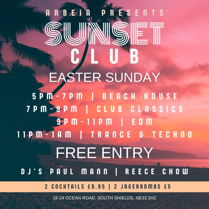 Sunset Club 31st March 2024 Arbeia Bar Ocean Road South Shields NE33 2HZ