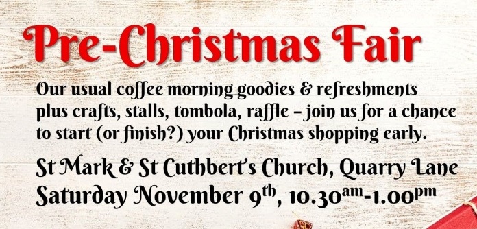 St Mark and St Cuthbert's Church Quarry Lane South Shields NE34 7NP Pre-Christmas Fair