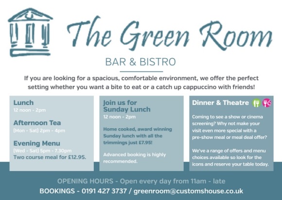 The Customs House Mill Dam South Shields NE33 1ES The Green Room Bar Bistro Flyer